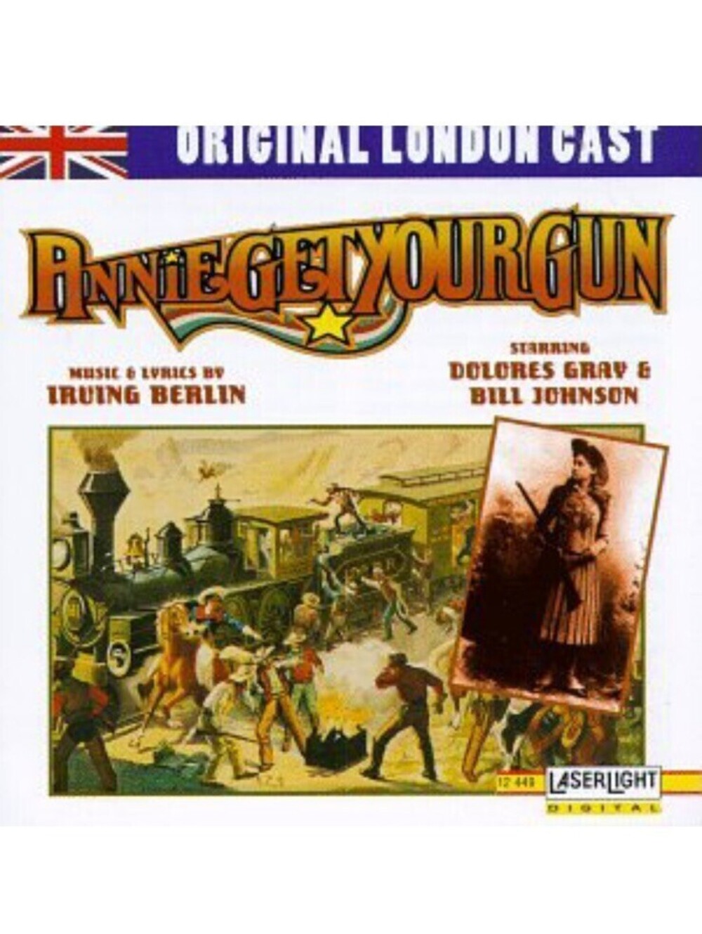 Annie Get Your Gun - Original London Cast 1995 by Irving Berlin - CD - NEW